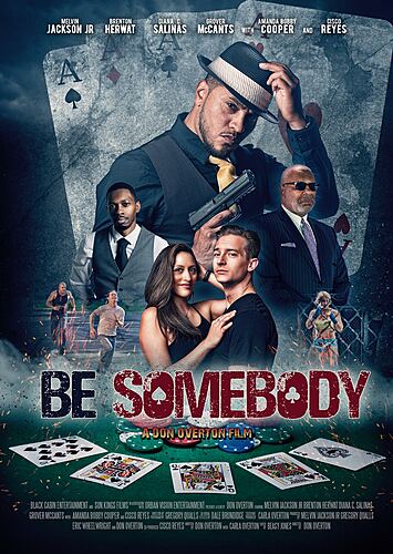"Be Somebody" Movie Premiere poster